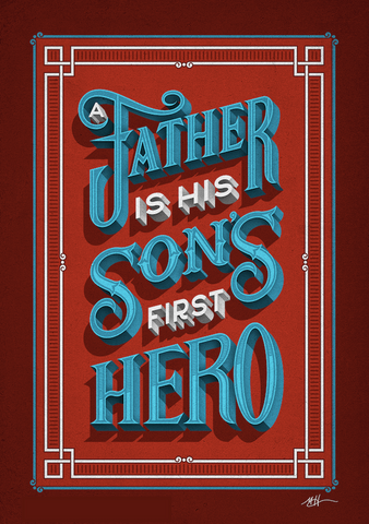 A Father is his son's first hero lettering poster 3