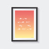 'If you change the way you look at things' orange typography poster