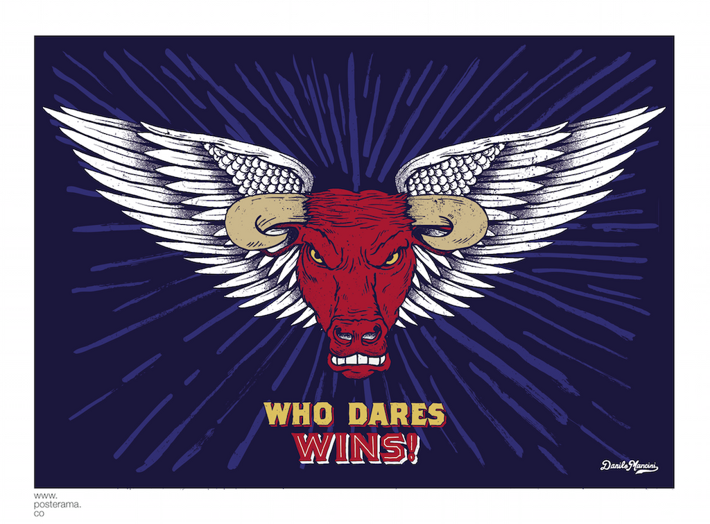 Who Dares Wins winged bull typography poster
